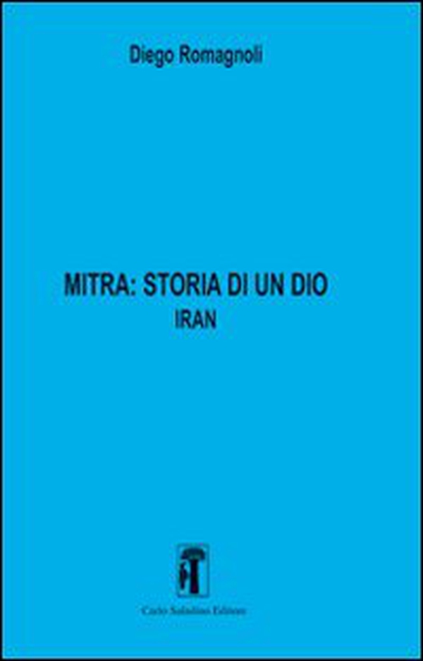 Mitra. Storia di un Dio - Vol. 2 - Librerie.coop Mitra. Storia di un Dio - Vol. 2 - Librerie.coop