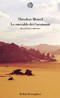 Lo smeraldo dei Garamanti. Ricordi di un sahariano - Librerie.coop Lo smeraldo dei Garamanti. Ricordi di un sahariano - Librerie.coop