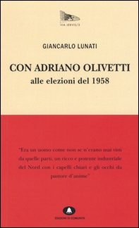 Con Adriano Olivetti alle elezioni del 1958 - Librerie.coop