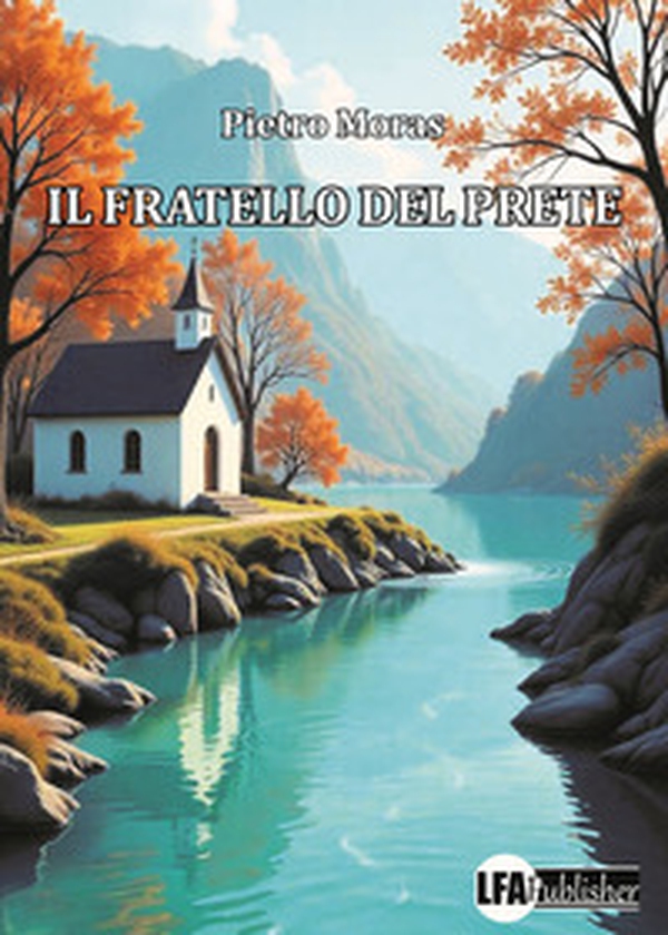 Il fratello del prete - Librerie.coop Il fratello del prete - Librerie.coop