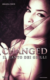 Il canto dei grilli. Changed - Librerie.coop