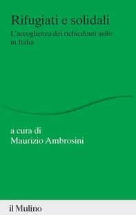 Rifugiati e solidali. L'accoglienza dei richiedenti asilo in Italia - Librerie.coop