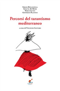 Percorsi del tarantismo mediterraneo - Librerie.coop Percorsi del tarantismo mediterraneo - Librerie.coop