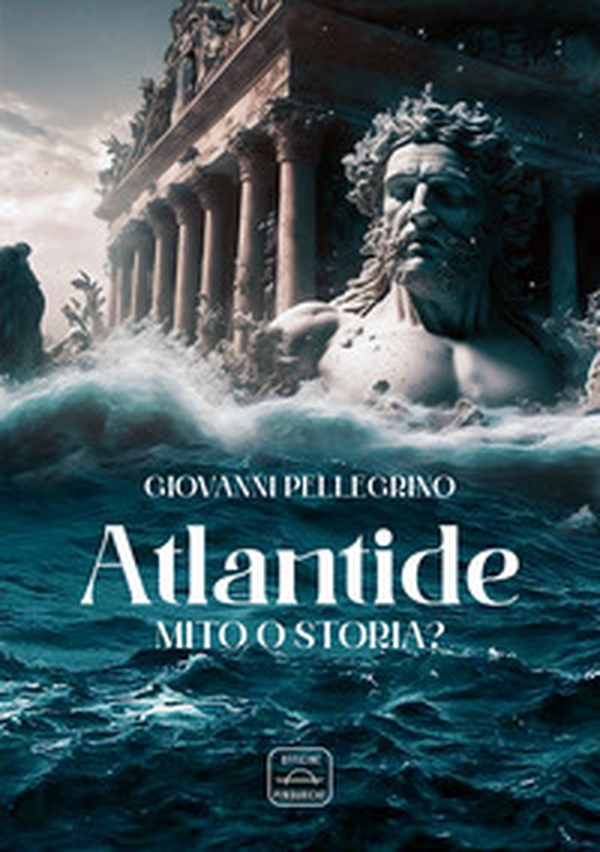 Atlantide. Mito o storia? - Librerie.coop Atlantide. Mito o storia? - Librerie.coop