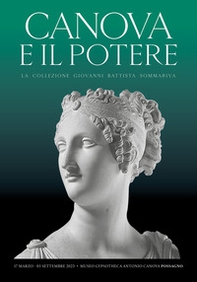 Canova e il potere. La collezione Giovanni Battista Sommariva - Librerie.coop