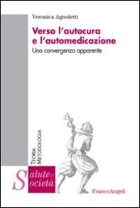 Verso l'autocura e l'automedicazione. Una convergenza apparente - Librerie.coop