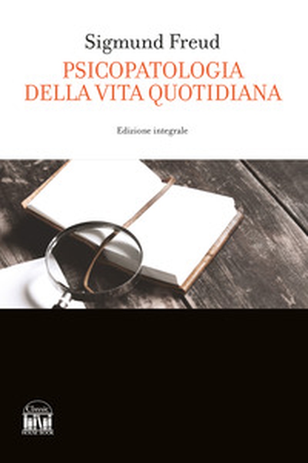 Psicopatologia della vita quotidiana - Librerie.coop Psicopatologia della vita quotidiana - Librerie.coop