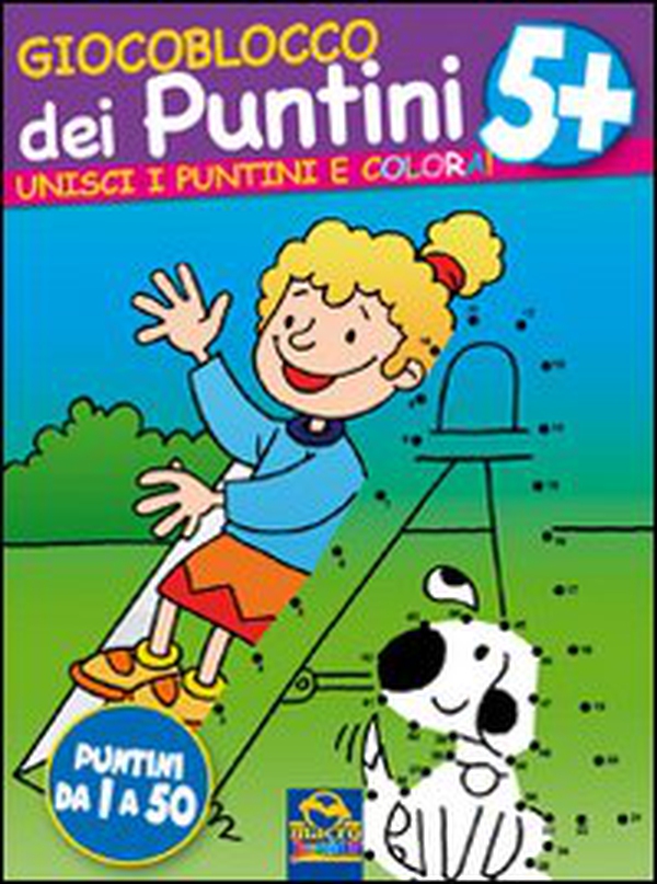 Giocoblocco dei puntini. Unisci i puntini e colora! - Vol. 5 - Librerie.coop Giocoblocco dei puntini. Unisci i puntini e colora! - Vol. 5 - Librerie.coop