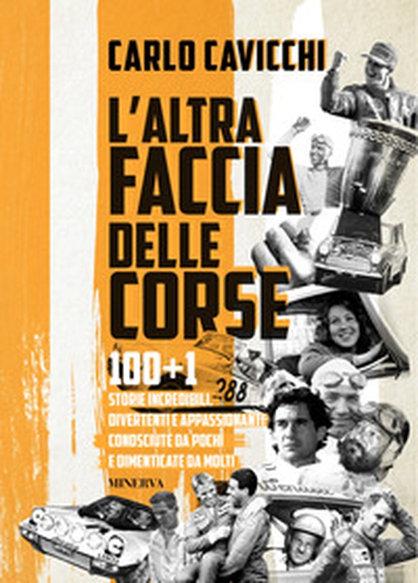L'altra faccia delle corse. 100+1 storie incredibili, divertenti e appassionanti conosciute da pochi e dimenticate da molti - Librerie.coop L'altra faccia delle corse. 100+1 storie incredibili, divertenti e appassionanti conosciute da pochi e dimenticate da molti - Librerie.coop