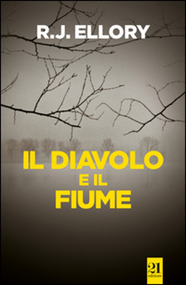 Il diavolo e il fiume - Librerie.coop Il diavolo e il fiume - Librerie.coop
