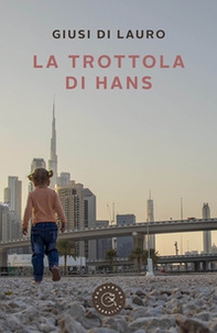 La trottola di Hans - Librerie.coop