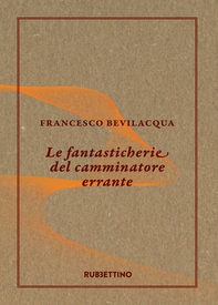 Le fantasticherie del camminatore errante - Librerie.coop