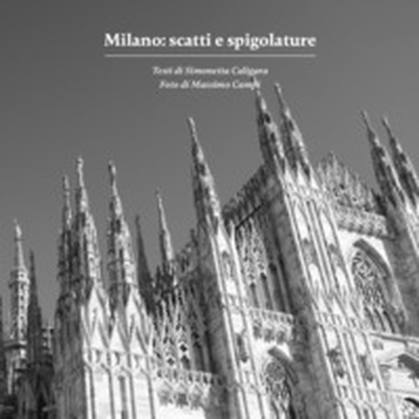Milano: scatti e spigolature - Librerie.coop Milano: scatti e spigolature - Librerie.coop