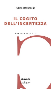 Il cogito dell'incertezza - Librerie.coop