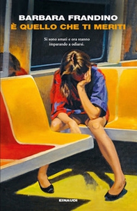 È quello che ti meriti - Librerie.coop
