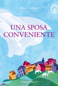 Una sposa conveniente - Librerie.coop
