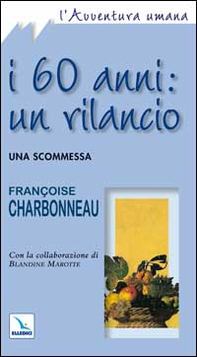 I sessant'anni: un rilancio. Una scommessa - Librerie.coop