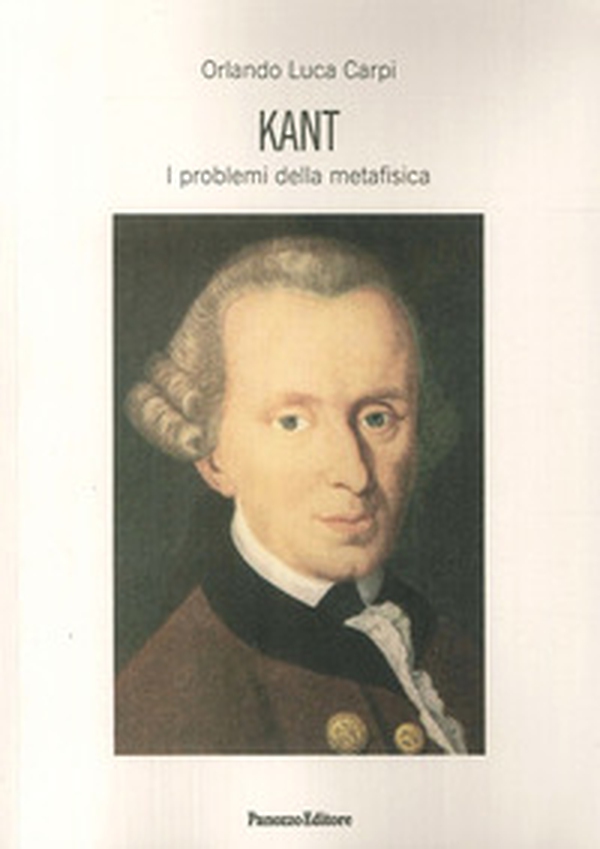 Kant. I problemi della metafisica - Librerie.coop Kant. I problemi della metafisica - Librerie.coop