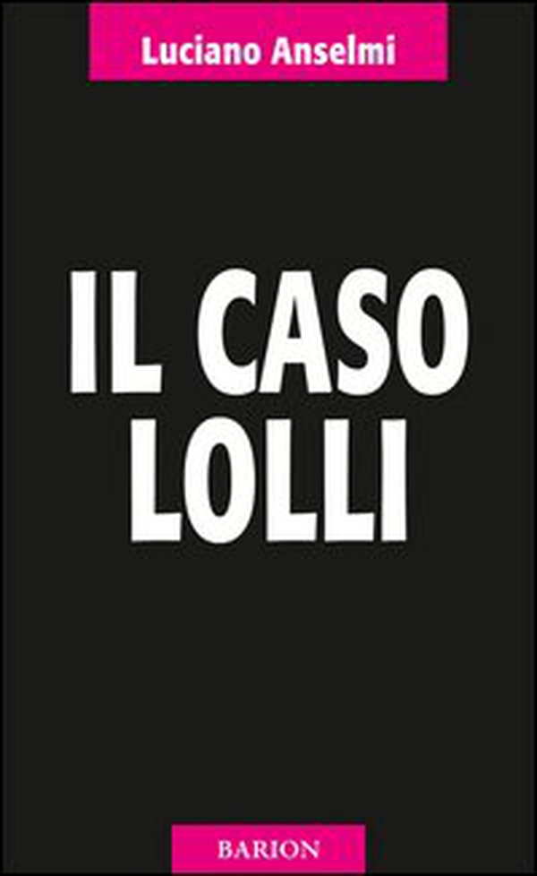 Il caso Lolli - Librerie.coop Il caso Lolli - Librerie.coop