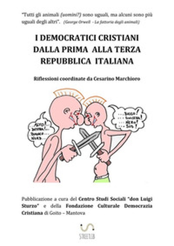 I democratici cristiani dalla prima alla terza Repubblica Italiana - Librerie.coop I democratici cristiani dalla prima alla terza Repubblica Italiana - Librerie.coop