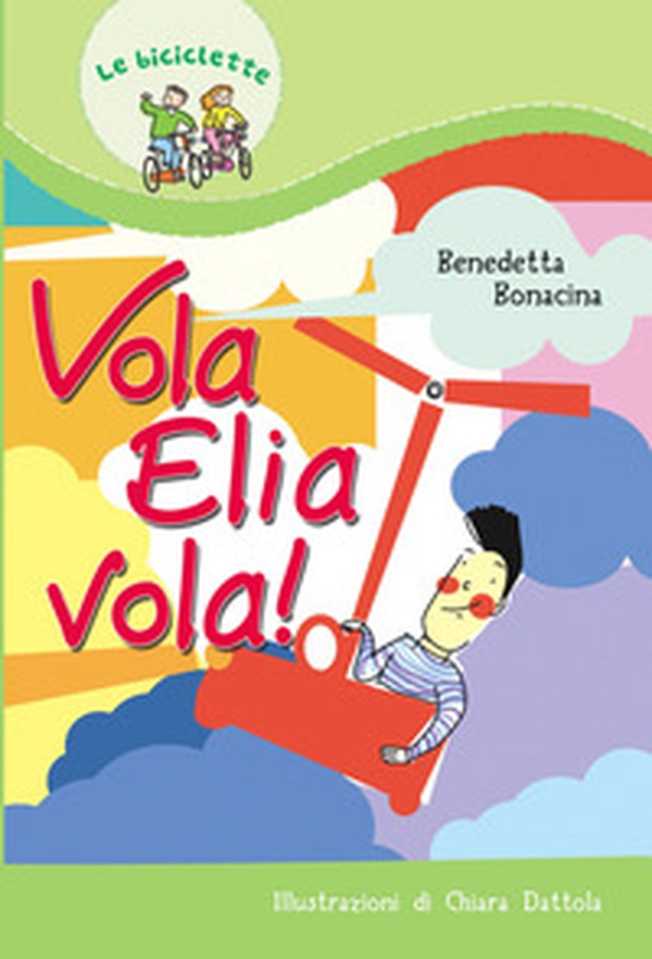 Vola Elia vola! - Librerie.coop Vola Elia vola! - Librerie.coop