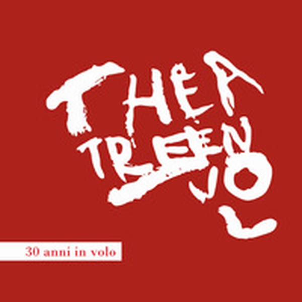 Theatre en vol. 30 anni in volo - Librerie.coop Theatre en vol. 30 anni in volo - Librerie.coop