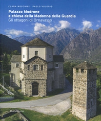 Palazzo Modrone e chiesa della Madonna della Guardia. Gli ottagoni di Ornavasso - Librerie.coop