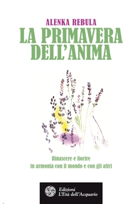 La primavera dell'anima - Librerie.coop La primavera dell'anima - Librerie.coop