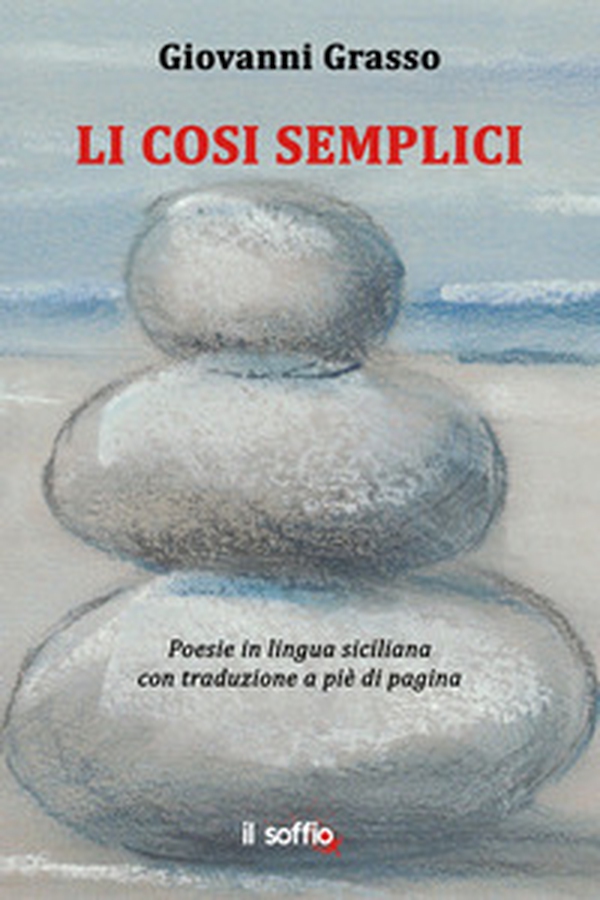 Li cosi semplici. Testo siciliano e italiano - Librerie.coop Li cosi semplici. Testo siciliano e italiano - Librerie.coop