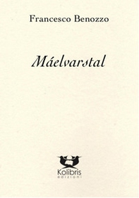 Máelvarstal. Poema della creazione dei mondi-Poem of the creation of the worlds - Librerie.coop Máelvarstal. Poema della creazione dei mondi-Poem of the creation of the worlds - Librerie.coop