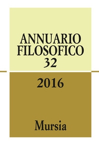 Annuario filosofico 2016 - Vol. 32 - Librerie.coop