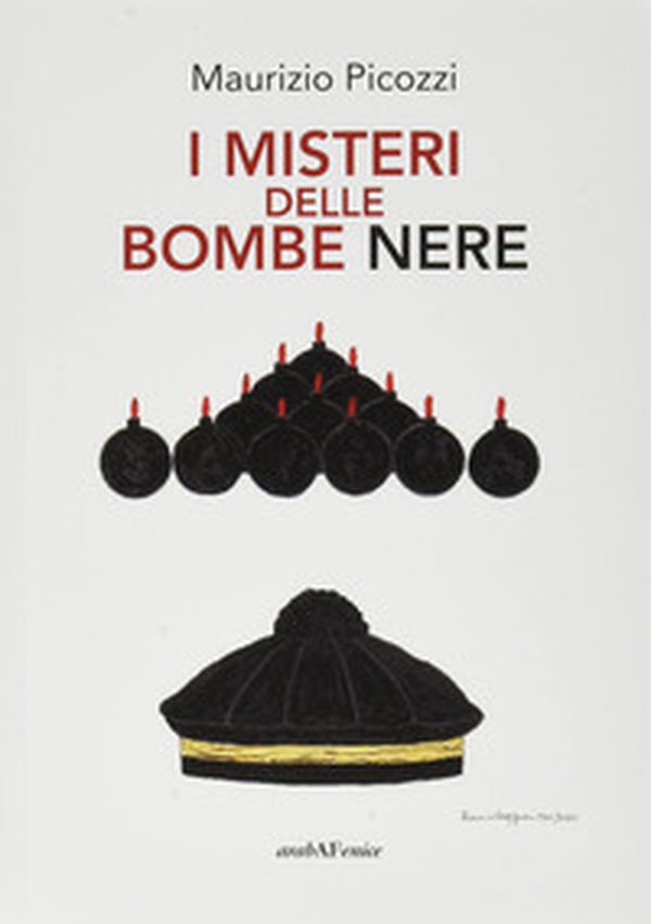 I misteri delle bombe nere - Librerie.coop I misteri delle bombe nere - Librerie.coop