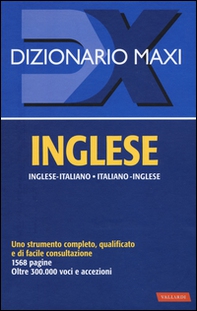 Dizionario maxi. Inglese. Italiano-inglese, inglese-italiano - Librerie.coop