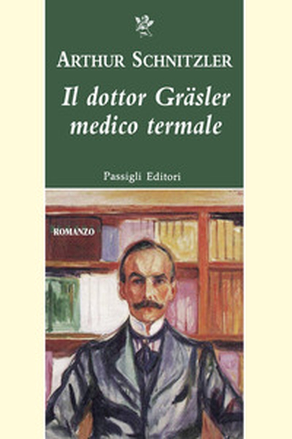 Il dottor Gräsler medico termale - Librerie.coop Il dottor Gräsler medico termale - Librerie.coop