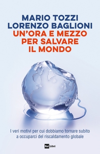 UN’ORA E MEZZO PER SALVARE IL MONDO - Librerie.coop UN’ORA E MEZZO PER SALVARE IL MONDO - Librerie.coop