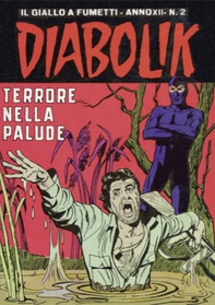 Diabolik 234. Terrore nella palude - Librerie.coop