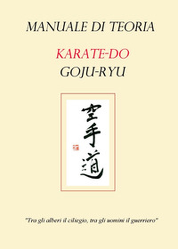 Manuale di teoria karate-do goju-ryu - Librerie.coop Manuale di teoria karate-do goju-ryu - Librerie.coop