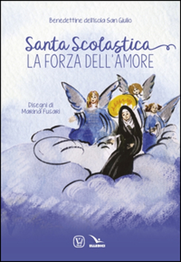 Santa Scolastica. La forza dell'amore - Librerie.coop Santa Scolastica. La forza dell'amore - Librerie.coop