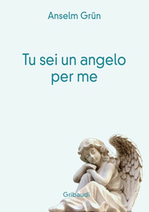 Tu sei un angelo per me - Librerie.coop Tu sei un angelo per me - Librerie.coop