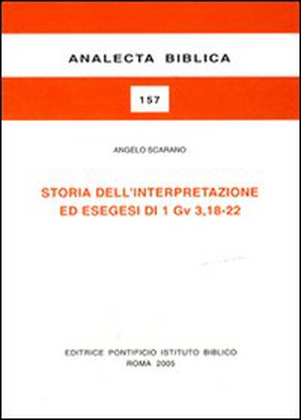 Storia dell'interpretazione ed esegesi di 1Gv 3,18-22 - Librerie.coop Storia dell'interpretazione ed esegesi di 1Gv 3,18-22 - Librerie.coop