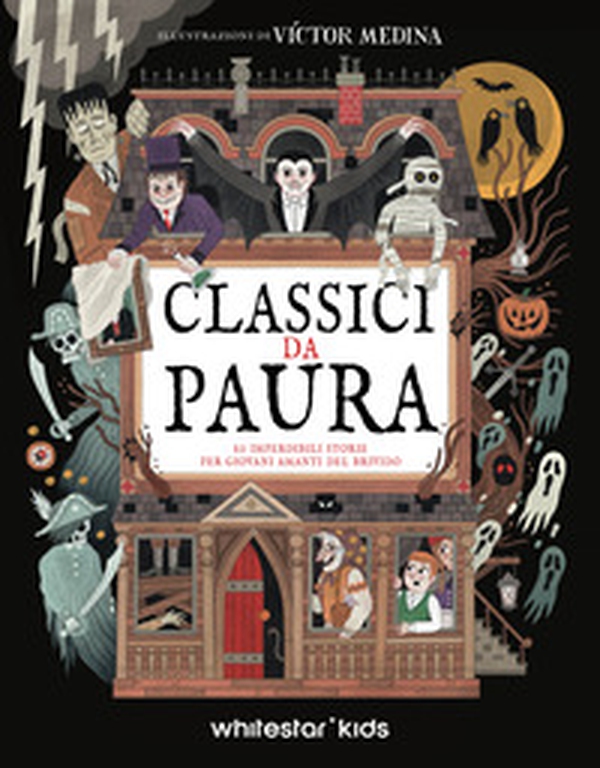 Classici da paura. 10 imperdibili storie per giovani amanti del brivido - Librerie.coop Classici da paura. 10 imperdibili storie per giovani amanti del brivido - Librerie.coop