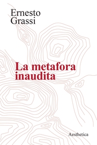 La metafora inaudita - Librerie.coop