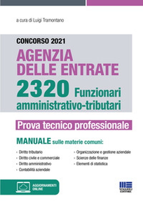 Concorso 2021 Agenzia delle Entrate. 2320 Funzionari amministrativo-tributari. Prova tecnico professionale. Manuale - Librerie.coop Concorso 2021 Agenzia delle Entrate. 2320 Funzionari amministrativo-tributari. Prova tecnico professionale. Manuale - Librerie.coop