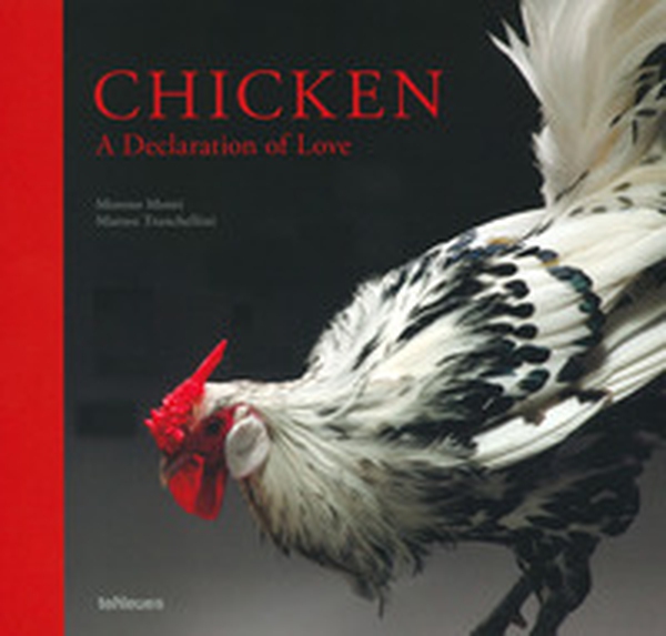 Chicken, a declaration of love. Ediz. inglese e tedesca - Librerie.coop Chicken, a declaration of love. Ediz. inglese e tedesca - Librerie.coop