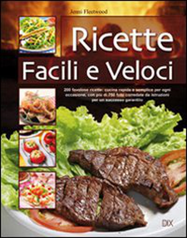 Ricette facili e veloci - Librerie.coop Ricette facili e veloci - Librerie.coop
