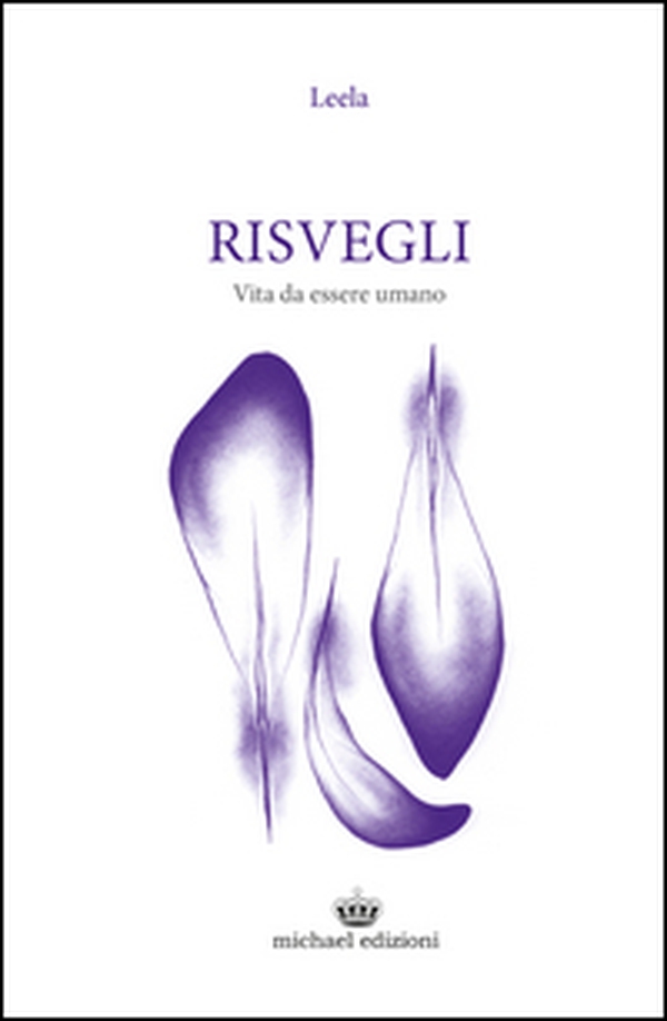 Risvegli. Vita da essere umano - Librerie.coop Risvegli. Vita da essere umano - Librerie.coop