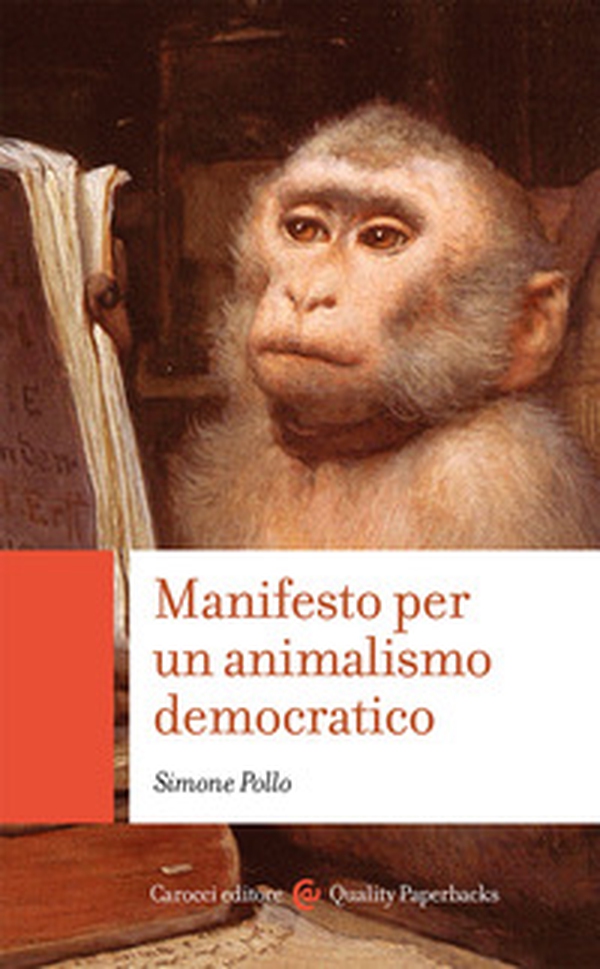 Manifesto per un animalismo democratico - Librerie.coop Manifesto per un animalismo democratico - Librerie.coop