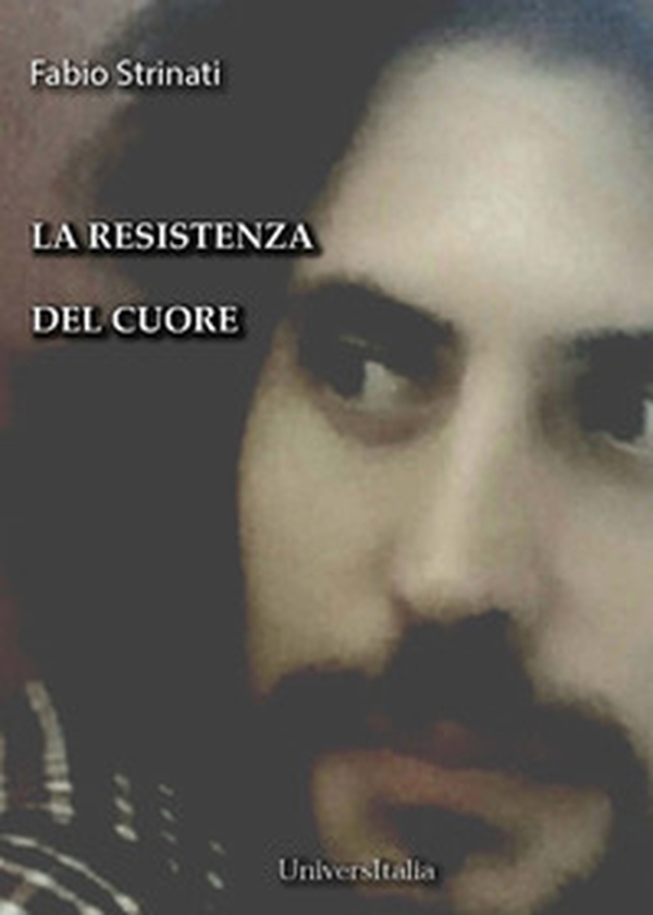La resistenza nel cuore - Librerie.coop La resistenza nel cuore - Librerie.coop