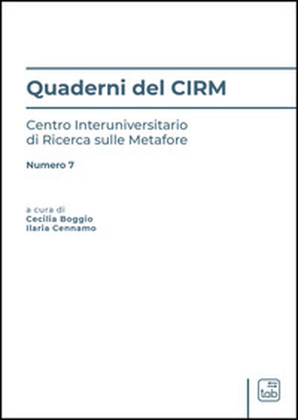 Quaderni del CIRM. Centro Interuniversitario di Ricerca sulle Metafore - Vol. 7 - Librerie.coop