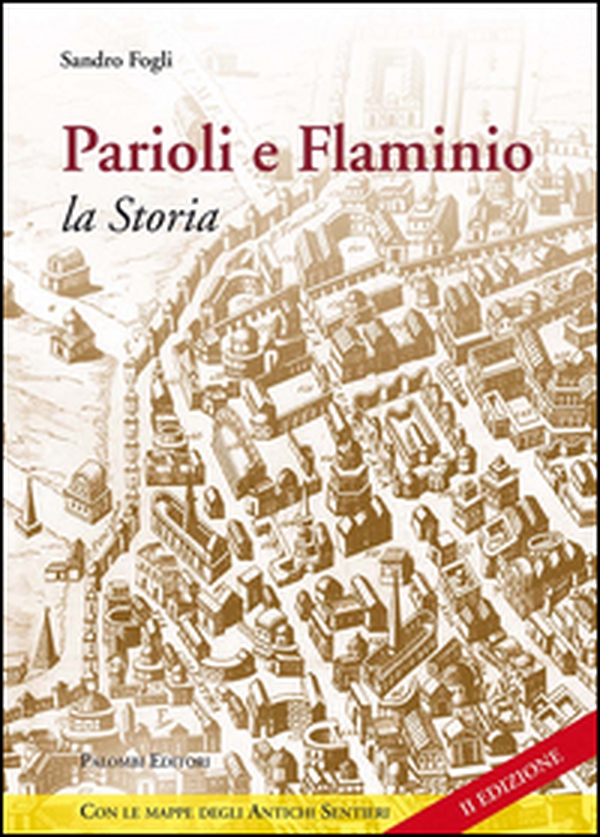 Parioli e Flaminio. La storia. Quartieri di Roma - Librerie.coop Parioli e Flaminio. La storia. Quartieri di Roma - Librerie.coop